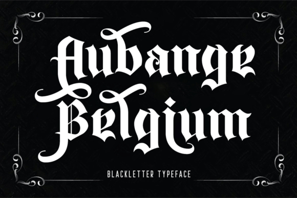 Aubange Belgium: Blackletter Typeface for Campaign Impact