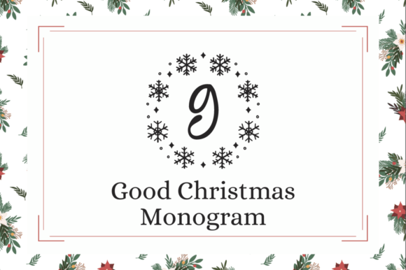 Good Christmas Monogram: A Font That Elevates Holiday Campaigns