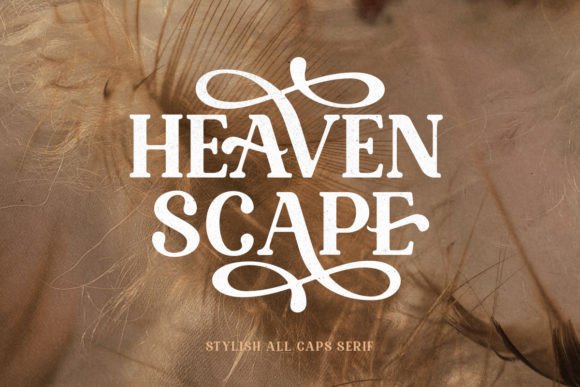 Heaven Scape Font: A Serif Typeface That Gives Your Brand a Polished Look