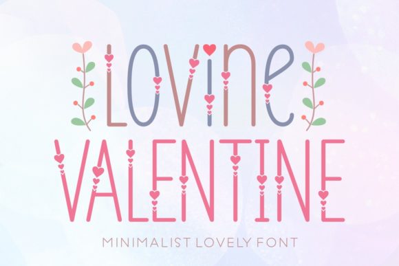 Lovine Valentine: A Display Font Built for Romantic Campaigns
